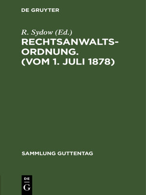 cover image of Rechtsanwaltsordnung. (Vom 1. Juli 1878)